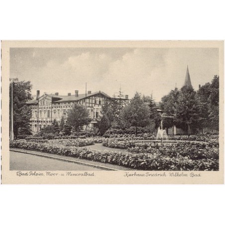 Bad Polzin, Moor- u. Mineralbad. Kurhaus Friedrich Wilhelm Bad