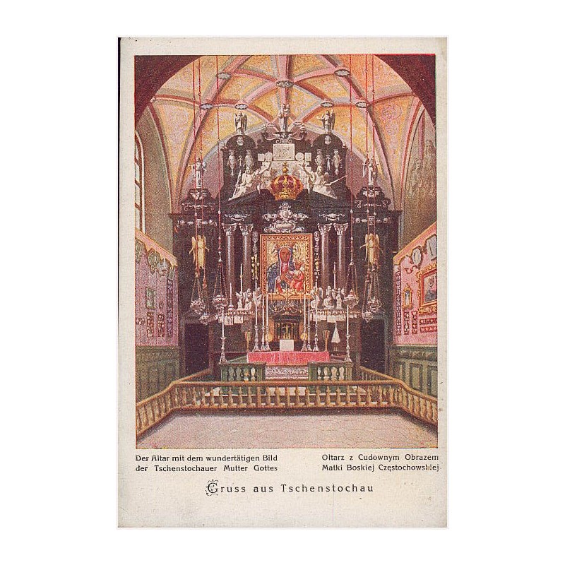 Gruss aus Tschenstochau. Der Altar mit dem wundertätigen Bild der Tschenstochauer Mutter Gottes. Ołtarz z Cudownym Obrazem Matki