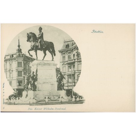 Stettin. Das Kaiser Wilhelm-Denkmal