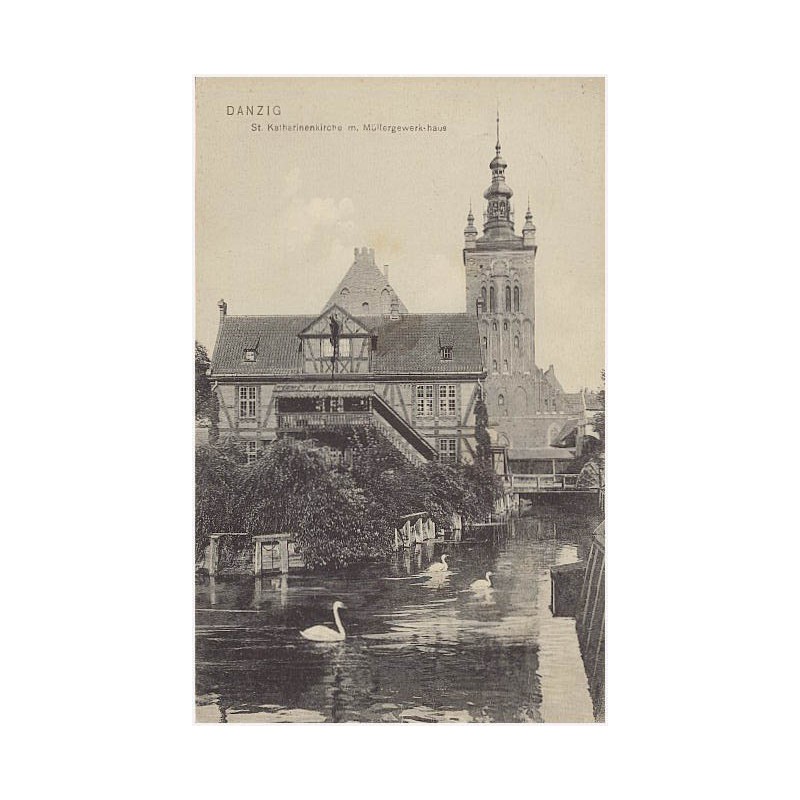 Danzig. St. Katharinenkirche m. Müllergewerkshaus