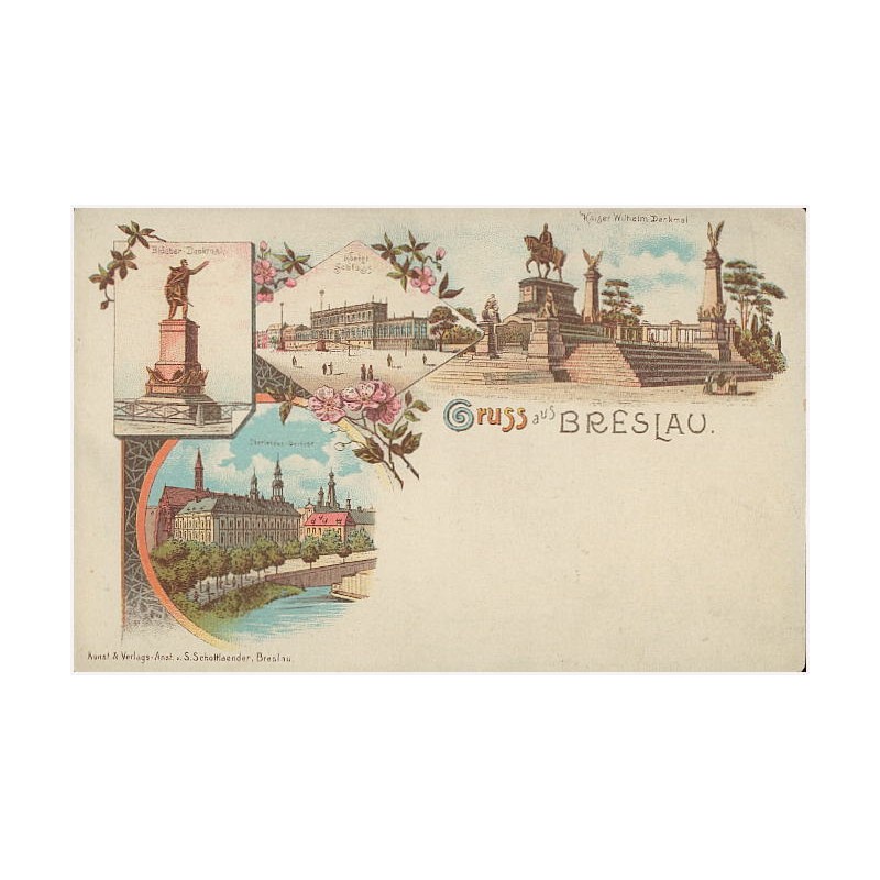 Gruss aus Breslau. Blücher-Denkmal. Königl. Schloss. Kaiser Wilhelm Denkmal. Oberlandes-Gericht