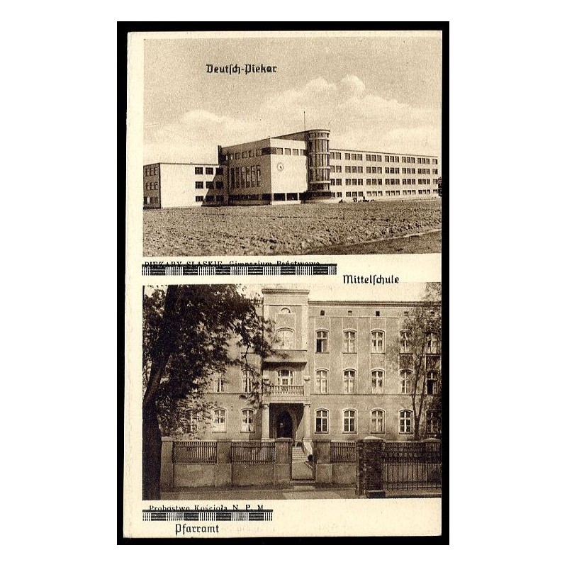Deutsch-Piekar. Mittelschule. Piekary Śląskie Gimnazjum Państwowe. Pfarramt. Probostwo Kościoła N. P. M. / Rewers: Fot. Pietrusz