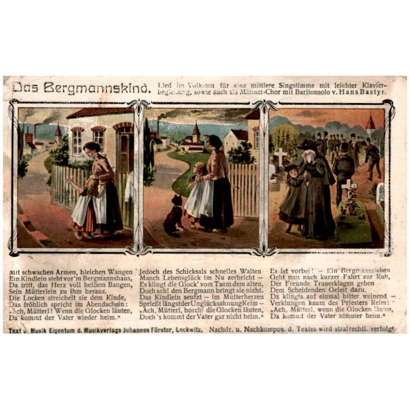 Das Bergmannskind. Lied im Volkston für eine mittlere Singstimme mit leichter Klavier-begleitung, sowie auch Männer-Chor mit Bar