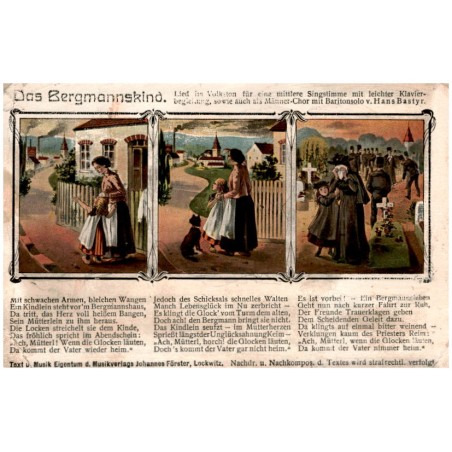 Das Bergmannskind. Lied im Volkston für eine mittlere Singstimme mit leichter Klavier-begleitung, sowie auch Männer-Chor mit Bar