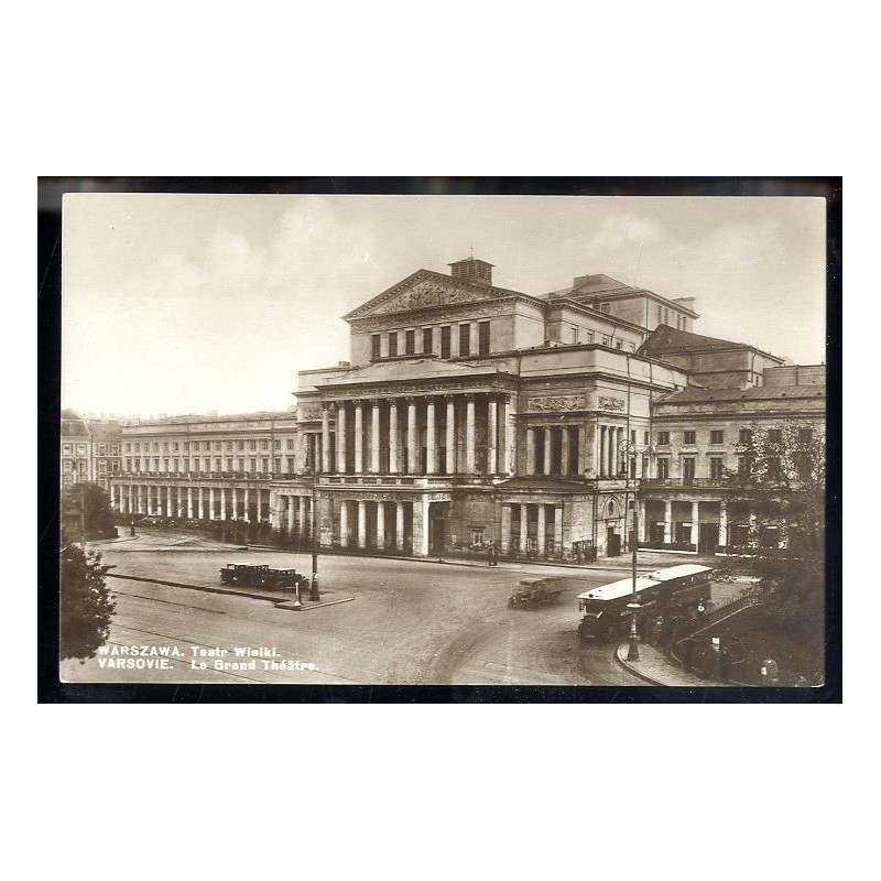 Warszawa. Teatr Wielki. Varsovie. Le Grand Théâtre.