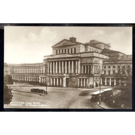 Warszawa. Teatr Wielki. Varsovie. Le Grand Théâtre.