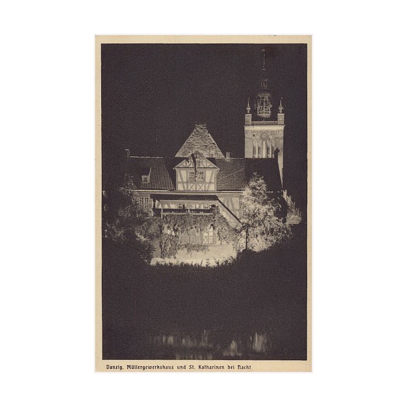 Danzig. Müllergewerkshaus und Katharinen bei Nacht