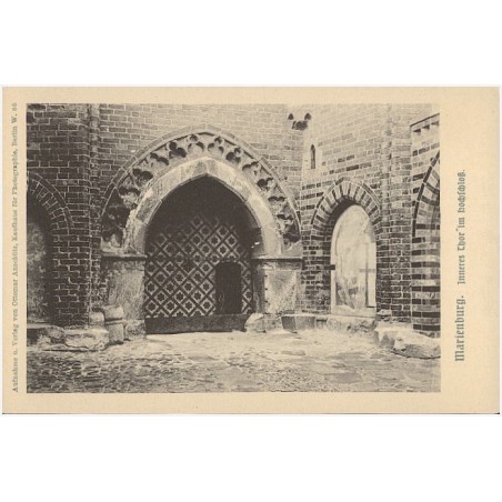 Marienburg. Inneres Thor im Hochschloß