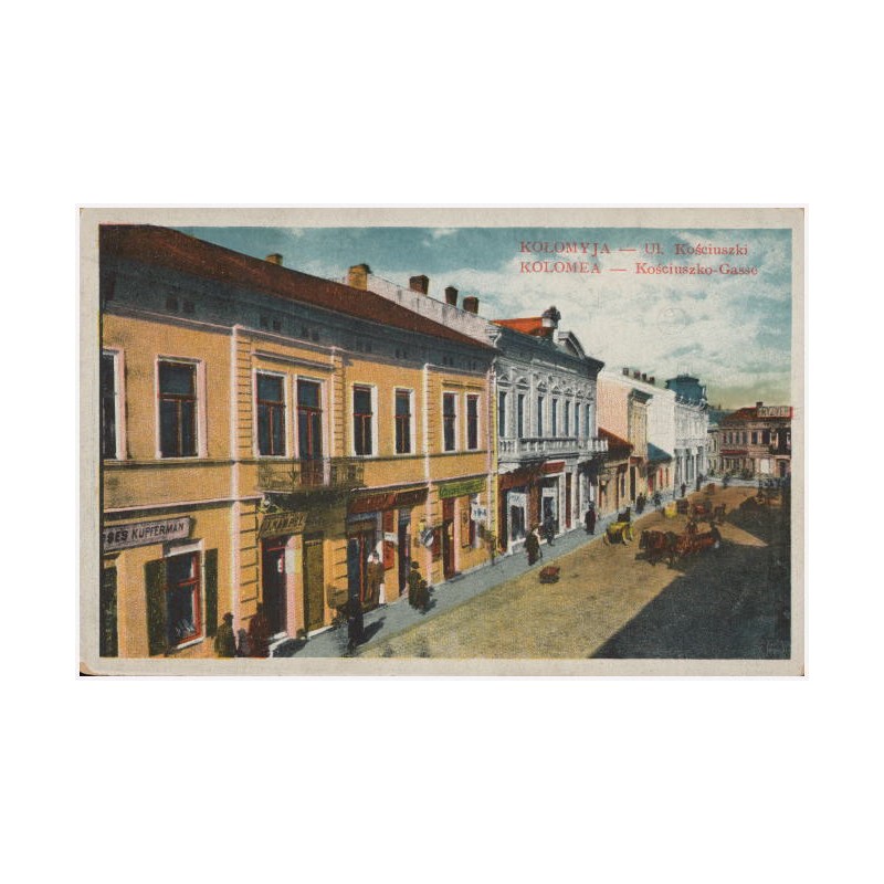 Kołomyja - Ul. Kościuszki Kolomea - Kościuszko Gasse