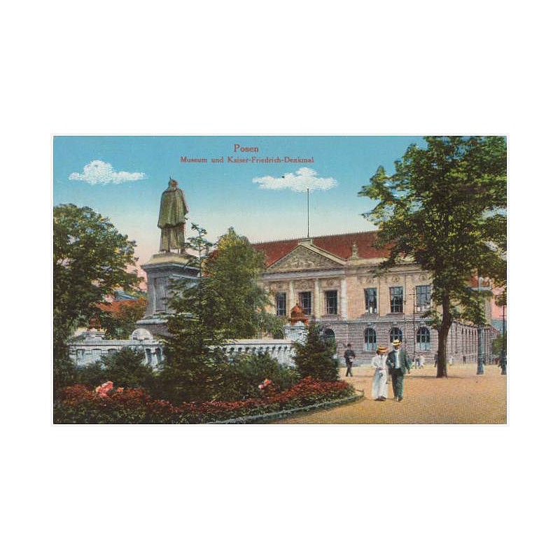 Posen. Museum und Kaiser-Friedrich-Denkmal