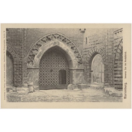 Marienburg. Inneres Tor im Hochschloß