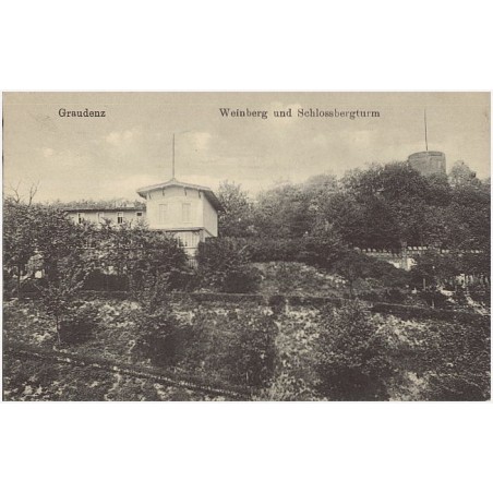 Graudenz. Weinberg und Schlossbergturm