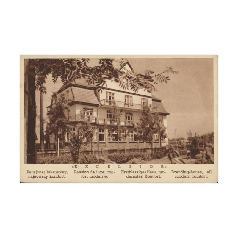 "Excelsior". Pensjonat luksusowy, najnowszy komfort. Pension de luxe, confort moderne. Erstklassiges Haus, modernster Komfort. B