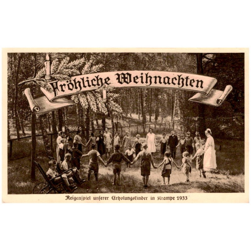 Fröhliche Weihnachten. Reigenspiel unserer Erholungskinder in Krampe 1933