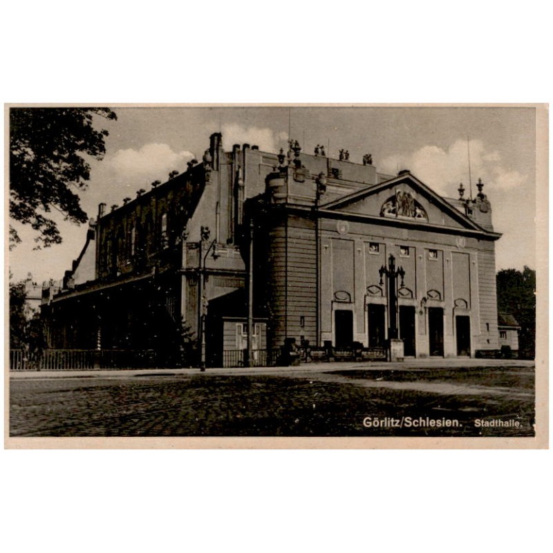Görlitz/Schlesien. Stadthalle. / Rewers: Görlitz/Schl. Stadthalle