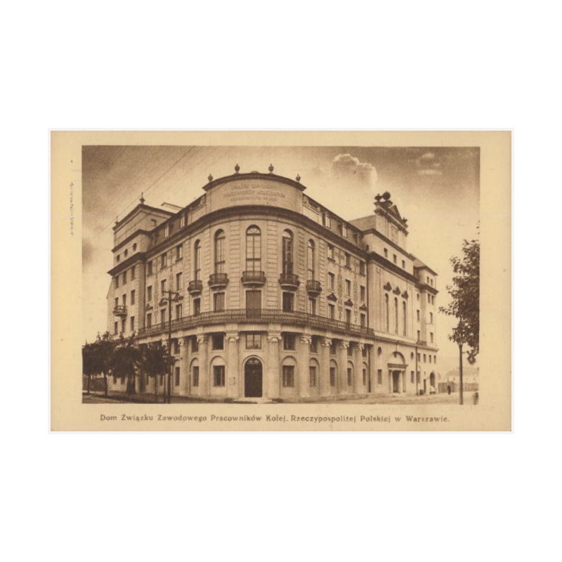 Dom Związku Zawodowego Pracowników Kolej. Rzeczpospolitej Polskiej w Warszawie