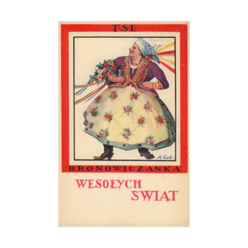 Bronowiczanka. Wesołych Świąt. A. Gr. O. [...]