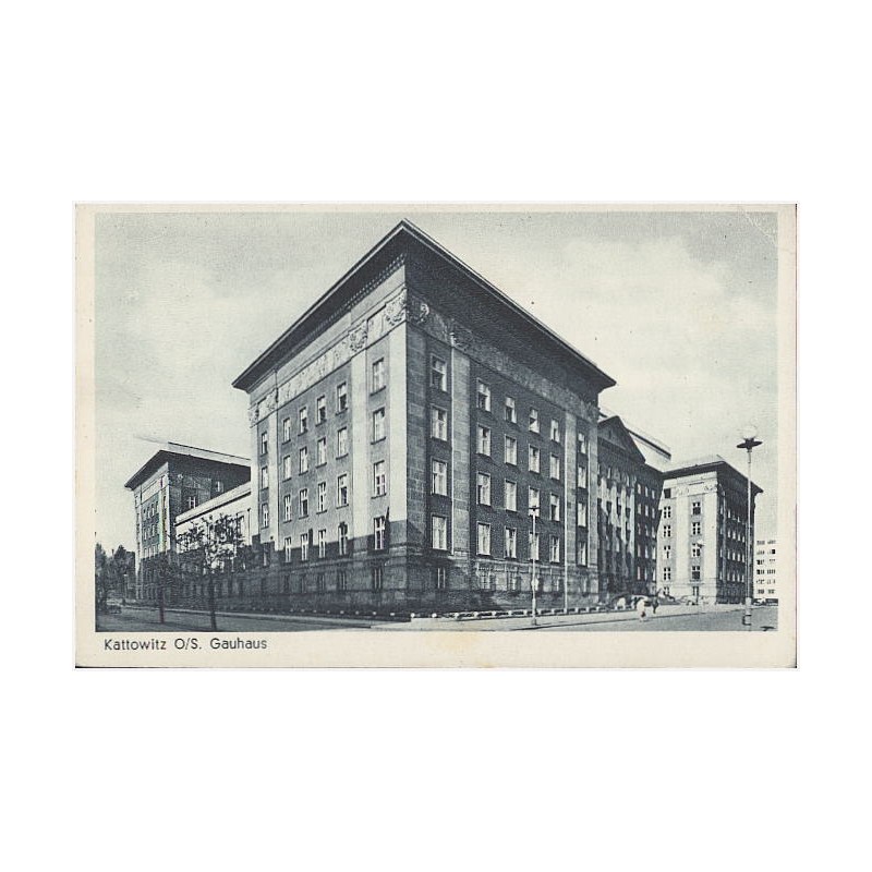 Kattowitz O/S. Gauhaus