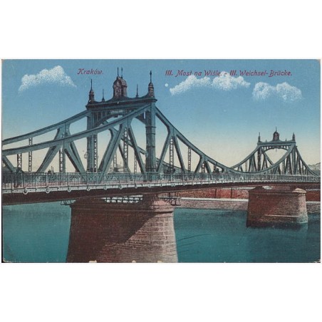 Kraków. III. Most na Wiśle. - III. Weischsel-Brücke