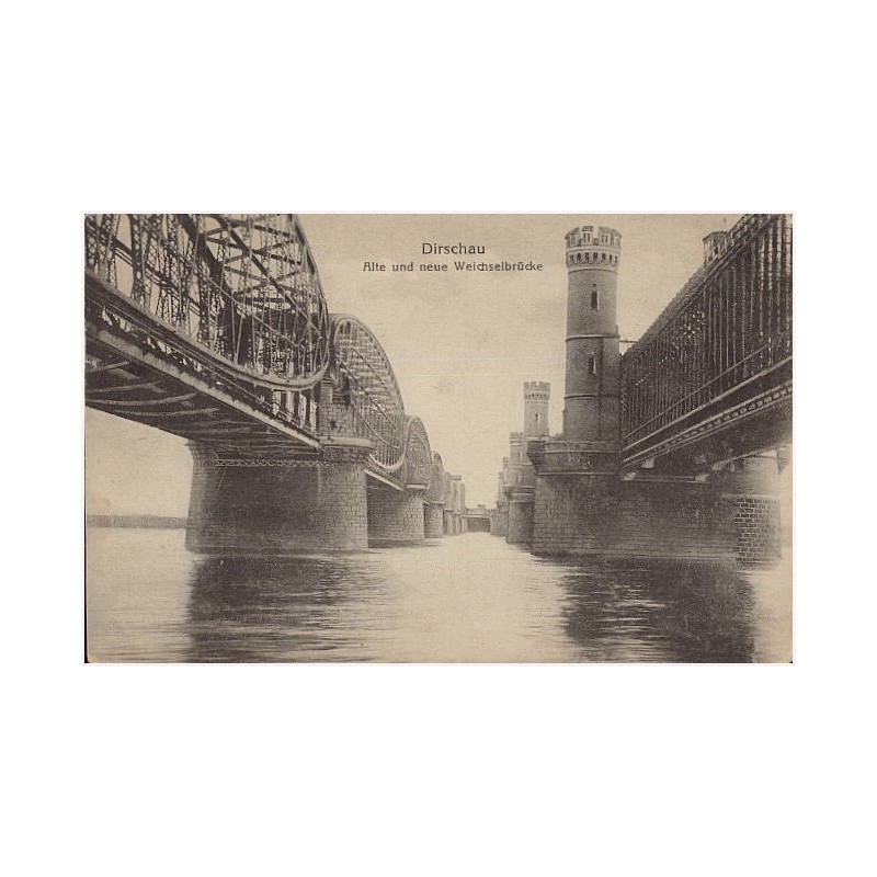 Dirschau. Alte und neue Weichselbrücke