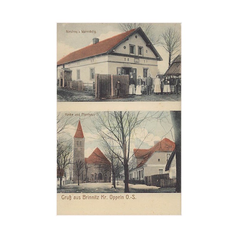 Gruss aus Brinnitz Kr. Oppeln. O.-S. Niestroy Warenhandl. Kirche und Pfarrhaus