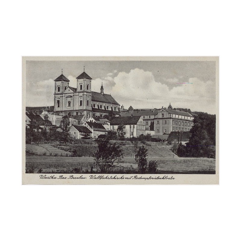 Wartha Bez. Breslau. Wallfahrtskirche mit Redemptoristenkloster