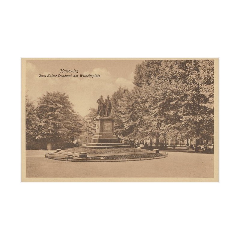 Kattowitz. Zwei-Kaiser-Denkmal am Wilhelmplatz