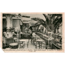Kaffeehaus goldene Krone, grösstes Kaffeehaus der Residenz. Täglich Künstler-Konzert. Breslau, Ring Ecke Ohlauerstr. Fernsp. 300