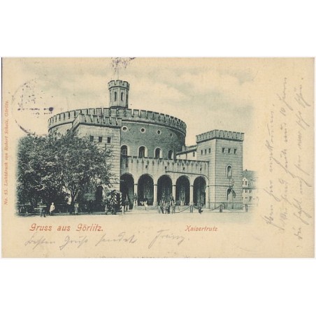 Gruss aus Görlitz. Kaisertrutz