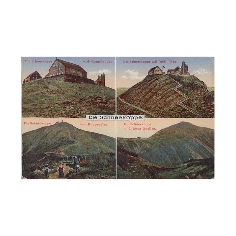 Die Schneekoppe. Die Schneekoppe v. d. Grenzbauden. Die Schneekoppe m. Jubil.-Weg. Die Schneekoppe vom Koppenplan. Die Schneekop