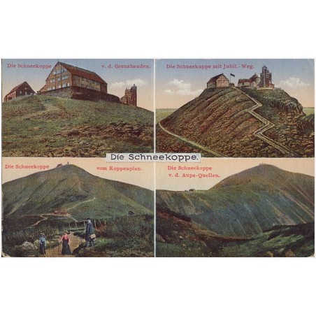 Die Schneekoppe. Die Schneekoppe v. d. Grenzbauden. Die Schneekoppe m. Jubil.-Weg. Die Schneekoppe vom Koppenplan. Die Schneekop