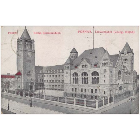 Posen. Königl. Residenzschloß. Poznań. Uniwersytet (Coleg. majon)