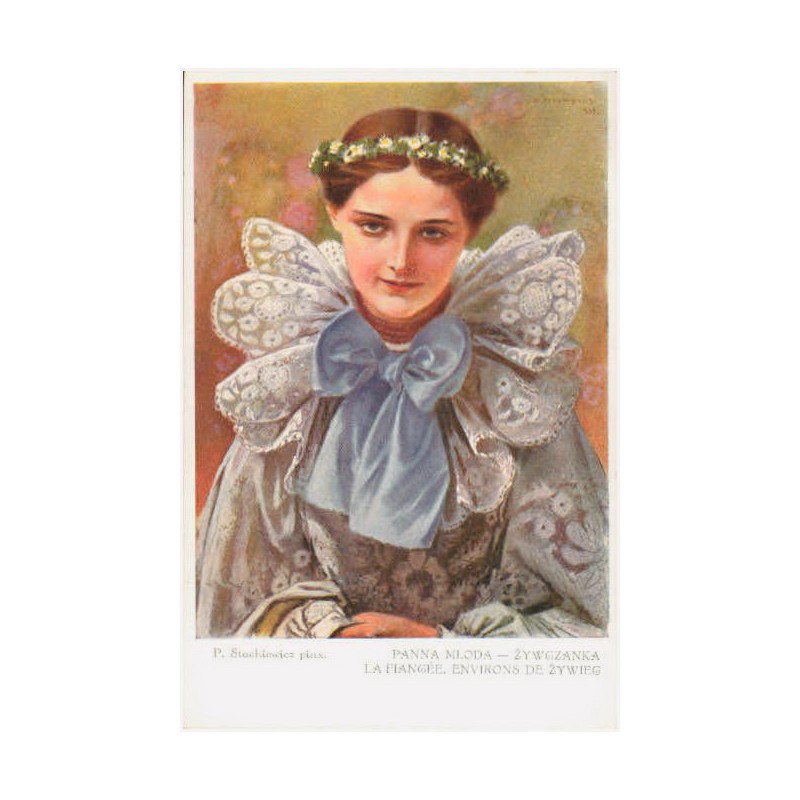 P. Stachiewicz pinx. "Panna Młoda" Żywczanka. La Fiangée. Environs de Żywiec