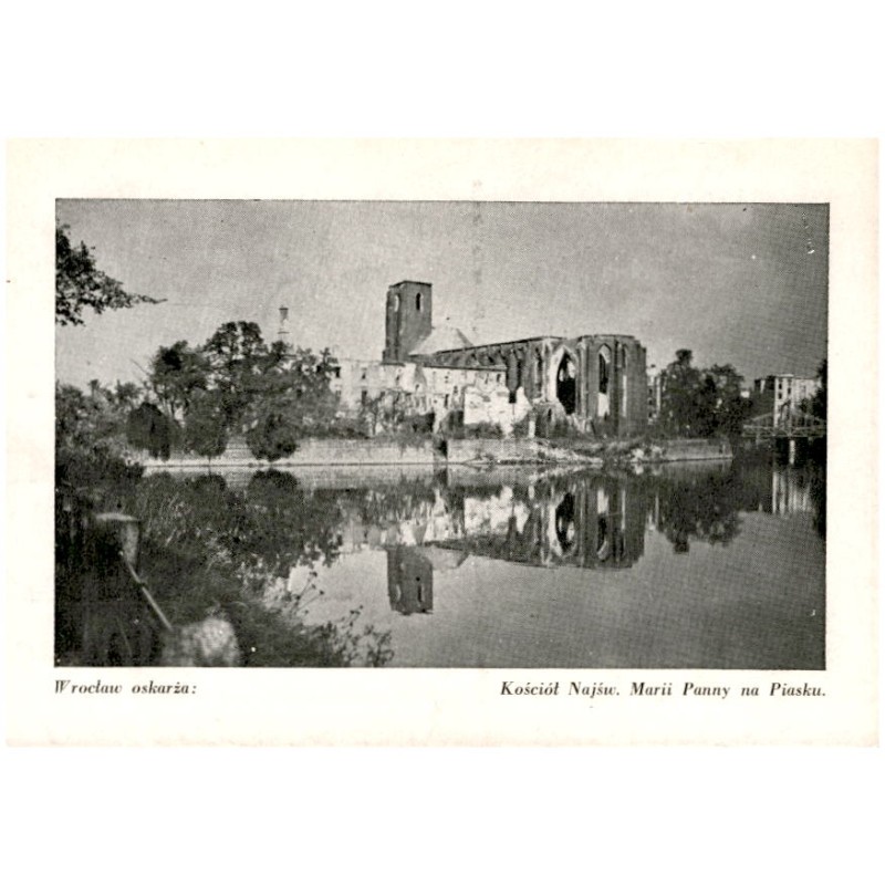 Wrocław oskarża: Kościół Najśw. Marii Panny na Piasku.