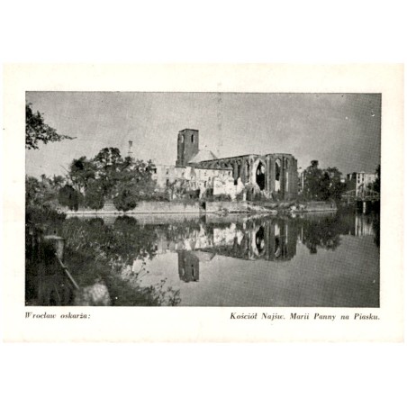 Wrocław oskarża: Kościół Najśw. Marii Panny na Piasku.