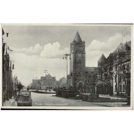 Posen. Schloß u. Universität. Posen/Deutsch. Gauhauptstadt des Warthelandes