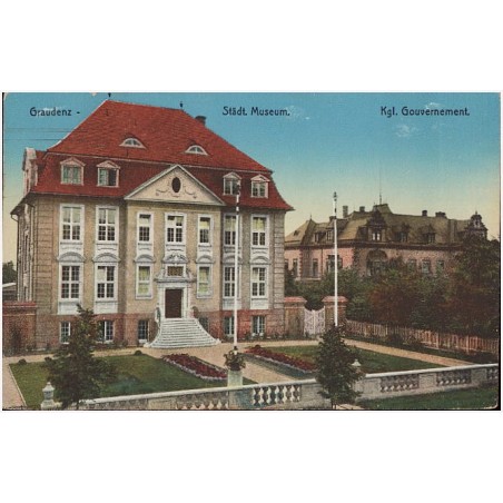 Graudenz. Städt. Museum. Kgl. Gouvernement