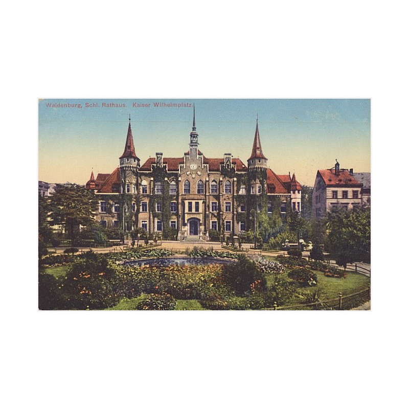 Waldenburg, Schl. Rathaus. Kaiser Wilhelmplatz