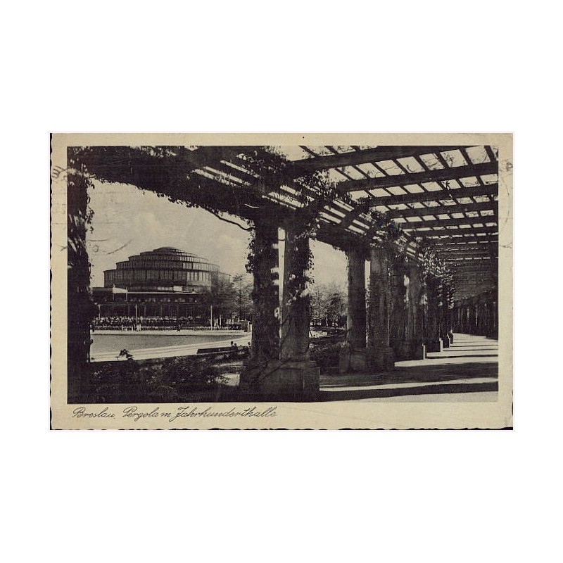 Breslau. Pergola m. Jahrhunderthalle