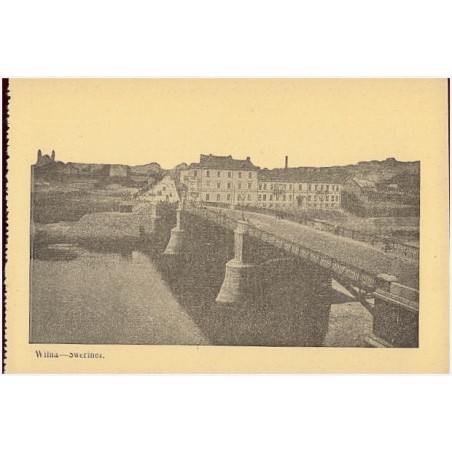 Wilna - Swerinez [widok ul. Świętojerskiej (później Mickiewicza) ze Zwierzyńca]