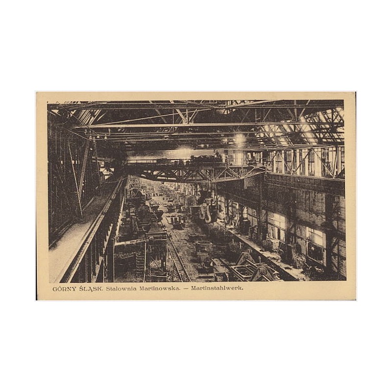Górny Śląsk. Stalownia Martinowska - Martinstahlwerk.