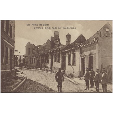 Der Krieg im Osten. Domnau, gleich nach der Beschietzung