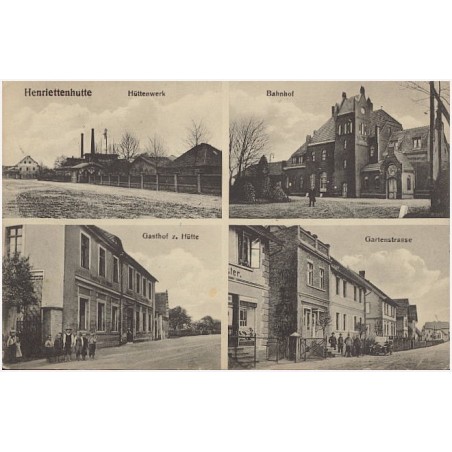 Henriettenhutte. Hüttenwerk. Bahnhof. Gasthof z. Hütte. Gartenstrasse