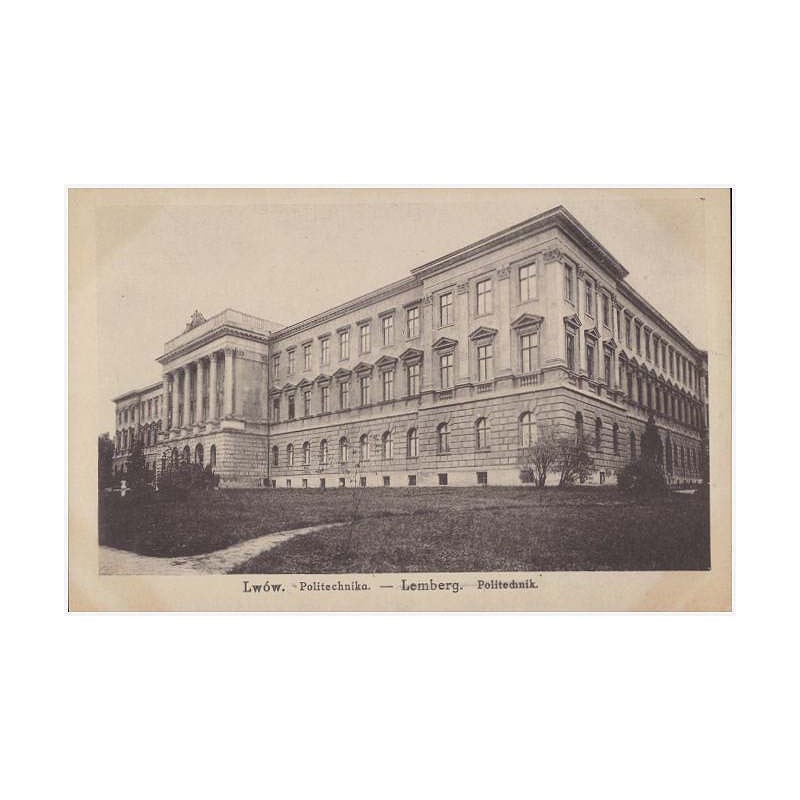 Lwów. Politechnika. - Lemberg. Politechnik