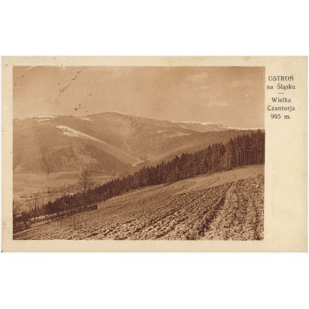 Ustroń na Śląsku. Wielka Czantorja 995 m.