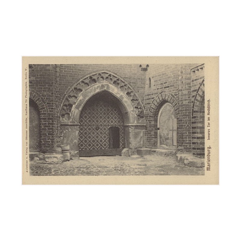 Marienburg. Inneres Tor im Hochschloß