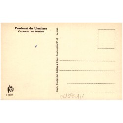 Seitenflügel. / Rewers: Pensionat der Ursulinen. Carlowitz bei Breslau.