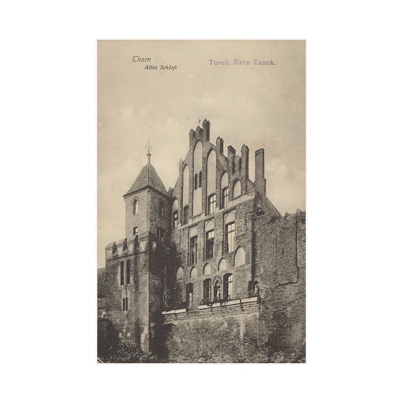 Thorn. Altes Schloß. Toruń, Stary Zamek