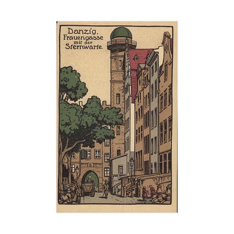 Danzig. Frauengasse mit der Sternwarte