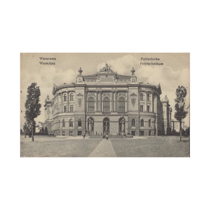 Warszawa. Politechnika. Warschau. Polytechnikum